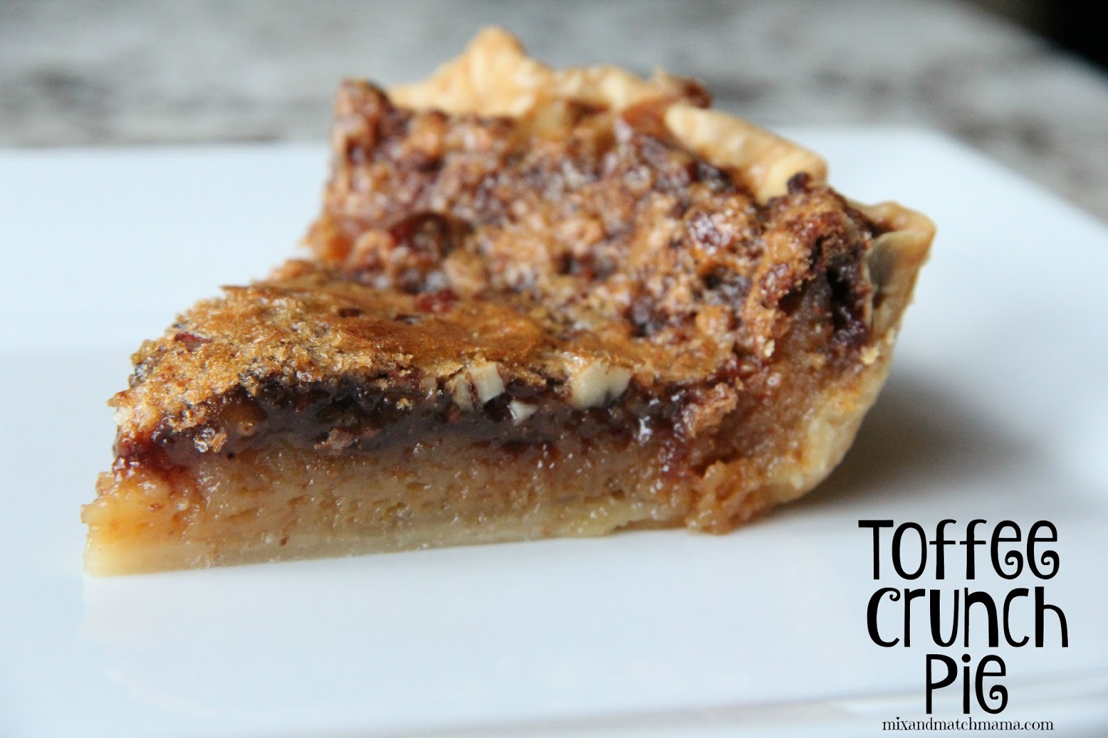Toffee Crunch Pie Mix and Match Mama Bloglovin’